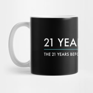 21 Years Sober Mug